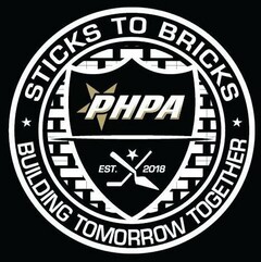 STICKS TO BRICKS BUILDING TOMORROW TOGETHER PHPA EST. 2018