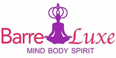 BARRE LUXE MIND BODY SPIRIT