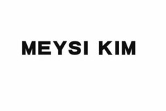 MEYSI KIM