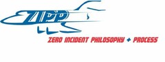 ZIPP ZERO INCIDENT PHILOSOPHY + PROCESS