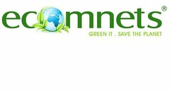 ECOMNETS GREEN IT. SAVE THE PLANET