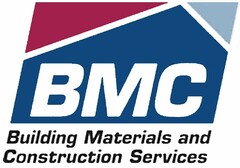 BMC BUILDING MATERIALS AND CONSTRUCTION SERVICES