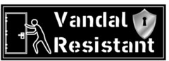 VANDAL RESISTANT