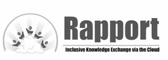 RAPPORT INCLUSIVE KNOWLEDGE EXCHANGE VIA THE CLOUD