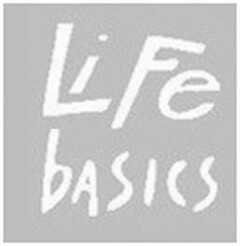 LIFE BASICS