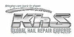 BRINGING CARS BACK TO SHAPE KHS GLOBAL HAIL REPAIR EXPERTS