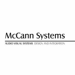 MCCANN SYSTEMS AUDIO VISUAL SYSTEMS DESIGN AND INTEGRATION