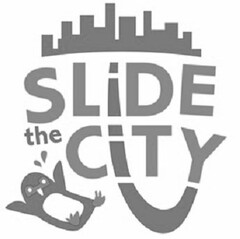 SLIDE THE CITY