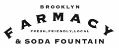 BROOKLYN FARMACY FRESH, FRIENDLY, LOCAL & SODA FOUNTAIN