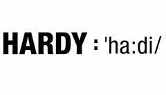 HARDY: HA:DI/