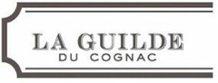 LA GUILDE DU COGNAC