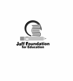 JAFF FOUNDATION FOR EDUCATION