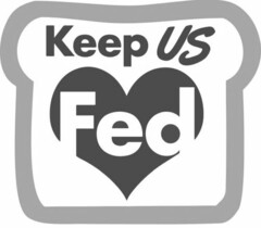 KEEP US FED