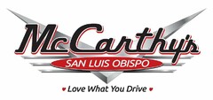 MCCARTHY SAN LUIS OBISPO LOVE WHAT YOU DRIVE