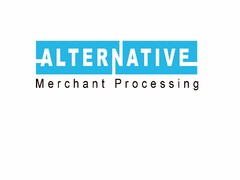 ALTERNATIVE MERCHANT PROCESSING