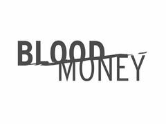 BLOODMONEY