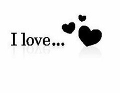 I LOVE...