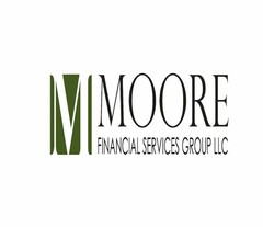 M MOORE FINANCIAL SERVICES GROUP LLC
