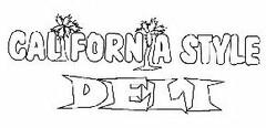 CALIFORNIA STYLE DELI