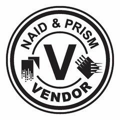 V NAID & PRISM VENDOR