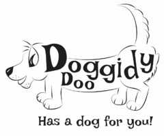 DOGGIDY DOO HAS A DOG FOR YOU!