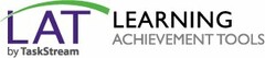 LAT BY TASKSTREAM LEARNING ACHIEVEMENT TOOLS