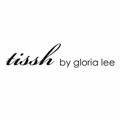 TISSH BY GLORIA LEE