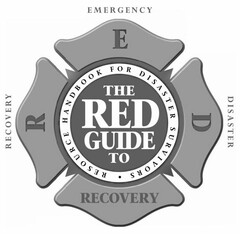 RECOVERY, EMERGENCY, DISASTER; RED; THE RED GUIDE TO RECOVERY; RESOURCE HANDBOOK FOR DISASTER SURVIVORS