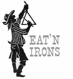 EAT'N IRONS