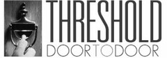 THRESHOLD DOORTODOOR