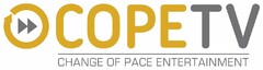 COPETV- CHANGE OF PACE ENTERTAINMENT