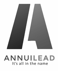 A ANNUILEAD IT'S ALL IN THE NAME