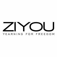 ZIYOU YEARNING FOR FREEDOM