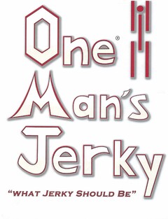 ONE MAN'S JERKY "WHAT JERKY SHOULD BE"