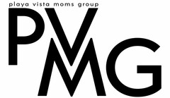 PLAYA VISTA MOMS GROUP PVMG