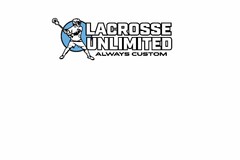 LACROSSE UNLIMITED ALWAYS CUSTOM