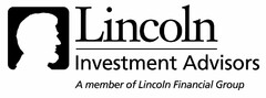 LINCOLN INVESTMENT ADVISORS A MEMBER OF LINCOLN FINANCIAL GROUP