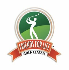 FRIENDS FOR LIFE GOLF CLASSIC