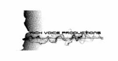 RICH VOICE PRODUCTIONS