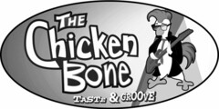 THE CHICKEN BONE TASTE & GROOVE