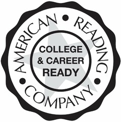 · AMERICAN · READING · COMPANY COLLEGE & CAREER READY