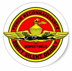 FORCE RECONNAISSANCE SEMPER FIDELIS SWIFT SILENT DEADLY