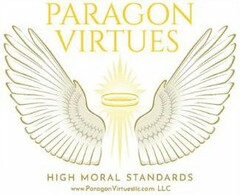 PARAGON VIRTUES HIGH MORAL STANDARDS WWW.PARAGONVIRTUESLLC.COM LLC