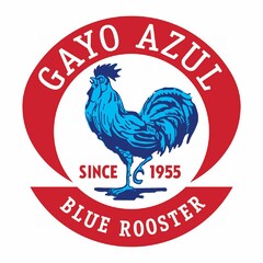 GAYO AZUL BLUE ROOSTER SINCE 1955