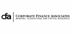 CFA | CORPORATE FINANCE ASSOCIATES MERGERS, ACQUISITIONS AND CAPITAL RESOURCES