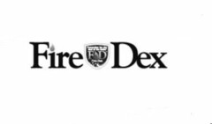 FIRE DEX PROTECTION FOR THE HEAT OF THEBATTLE F D FIRE-DEX