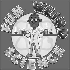 FUN WEIRD SCIENCE