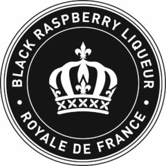 · BLACK RASPBERRY LIQUEUR · ROYALE DE FRANCE