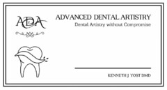 ADVANCED DENTAL ARTISTRY ADA KENNETH J YOST DMD DENTAL ARTISTRY WITHOUT COMPROMISE