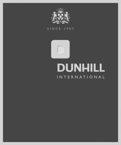 D DUNHILL INTERNATIONAL SINCE 1907